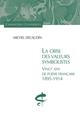 LA CRISE DES VALEURS SYMBOLISTES  -  VINGT ANS DE POESIE FRANCAISE 1895 - 1914 